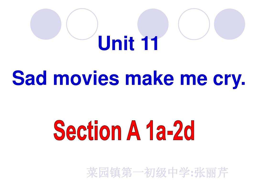 Unit11+Sad+movies+make+me+crySection+A+1a-2d(共35张PPT)
