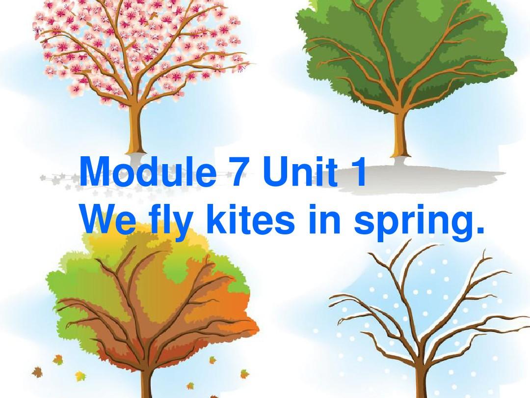 新版外研版三起三年级英语下Module7 Unit1 We fly kites in spring课件ppt