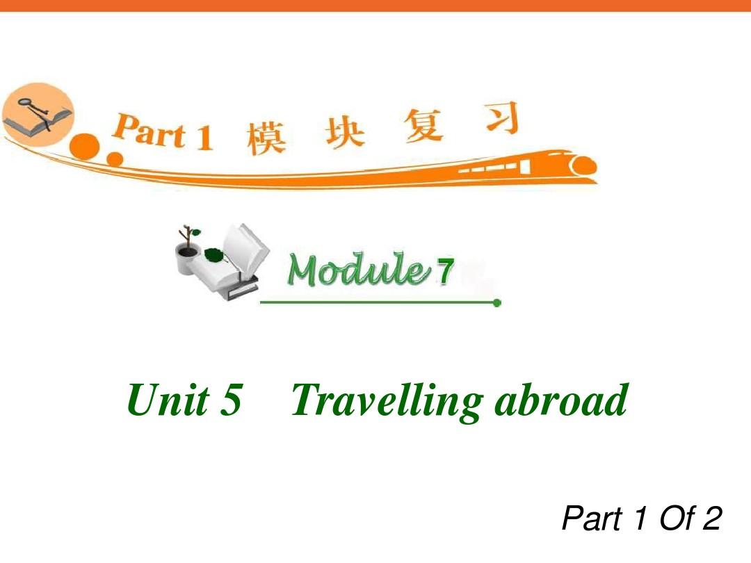 高中英语复习PPT课件：M7_Unit_5-1 Travelling_abroad_
