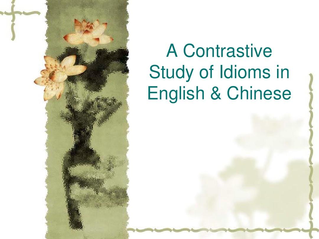 Comparative Study of Idioms in English and Chinese