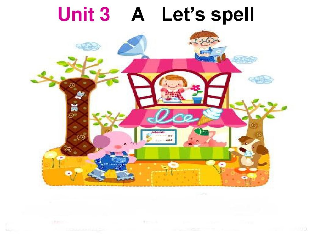 新版_PEP2_Unit3____Let's_spell(phonics)教学