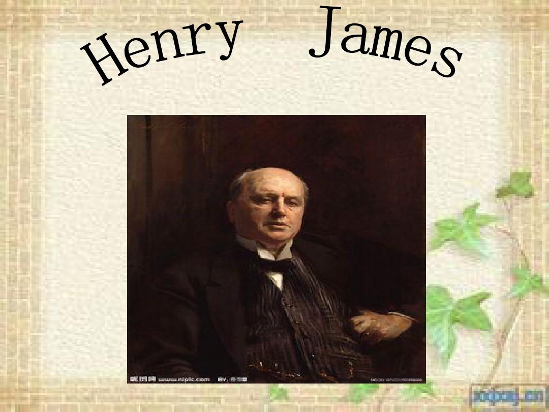 美国文学课件Henry James(超完整版)