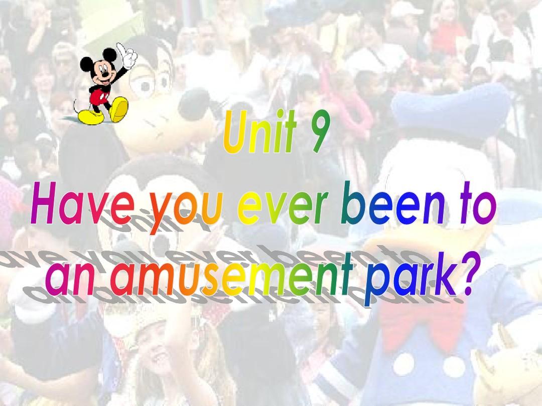 Have_you_ever_been_to_an_amusement_park课件1