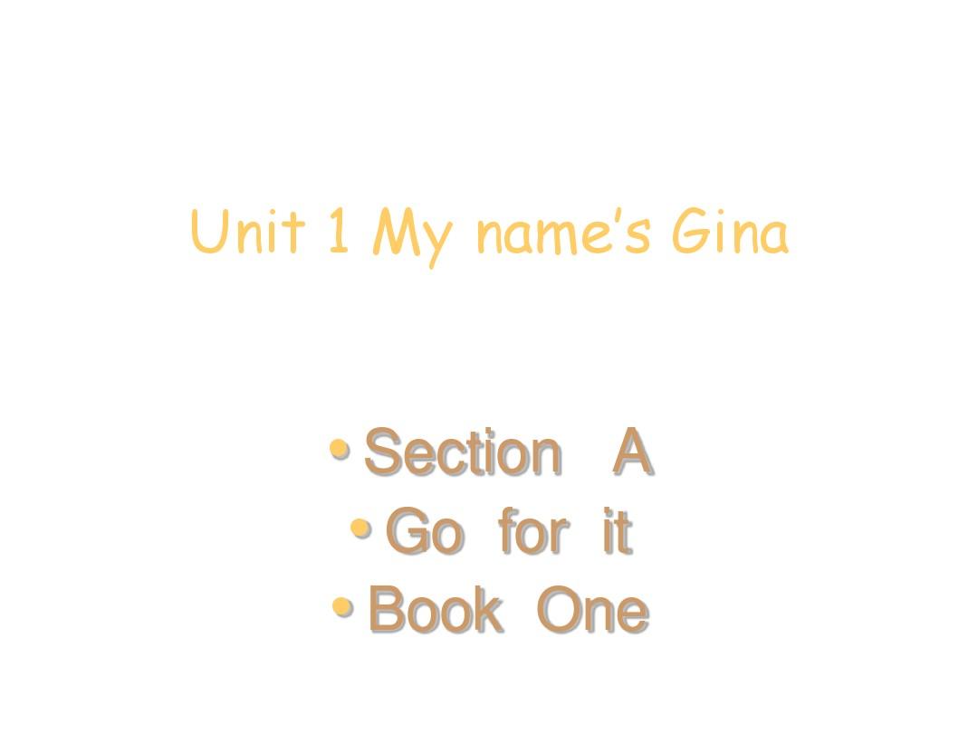 初一英语上学期unit-1-my-name’s-gina-section-a新目标