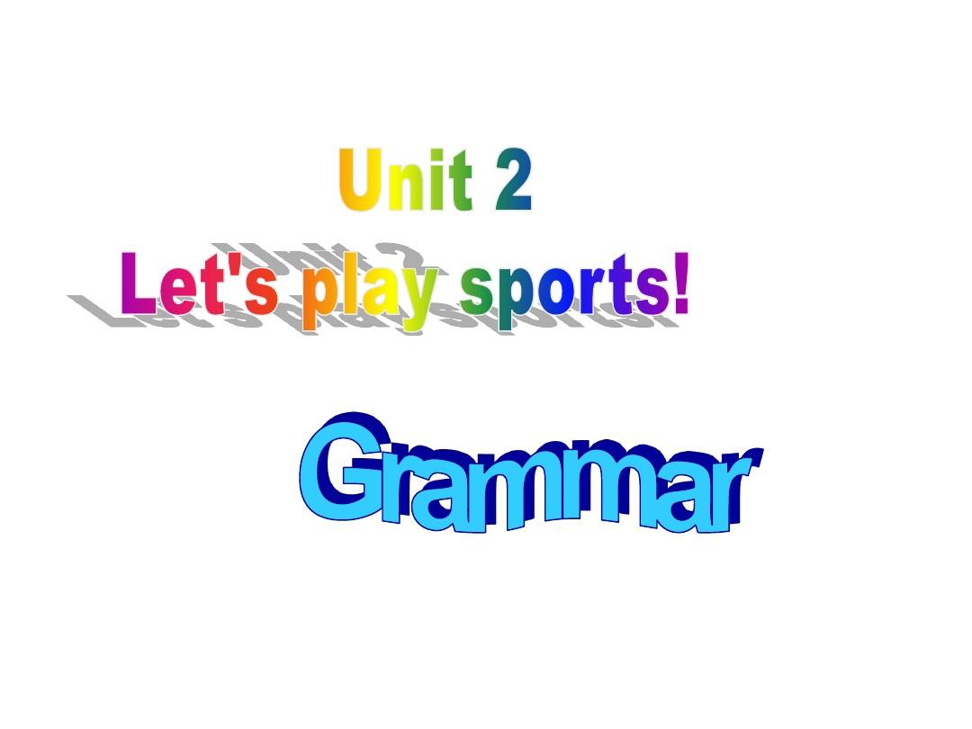 牛津译林版7A Unit2 Let’s play sports Grammar课件【16页】