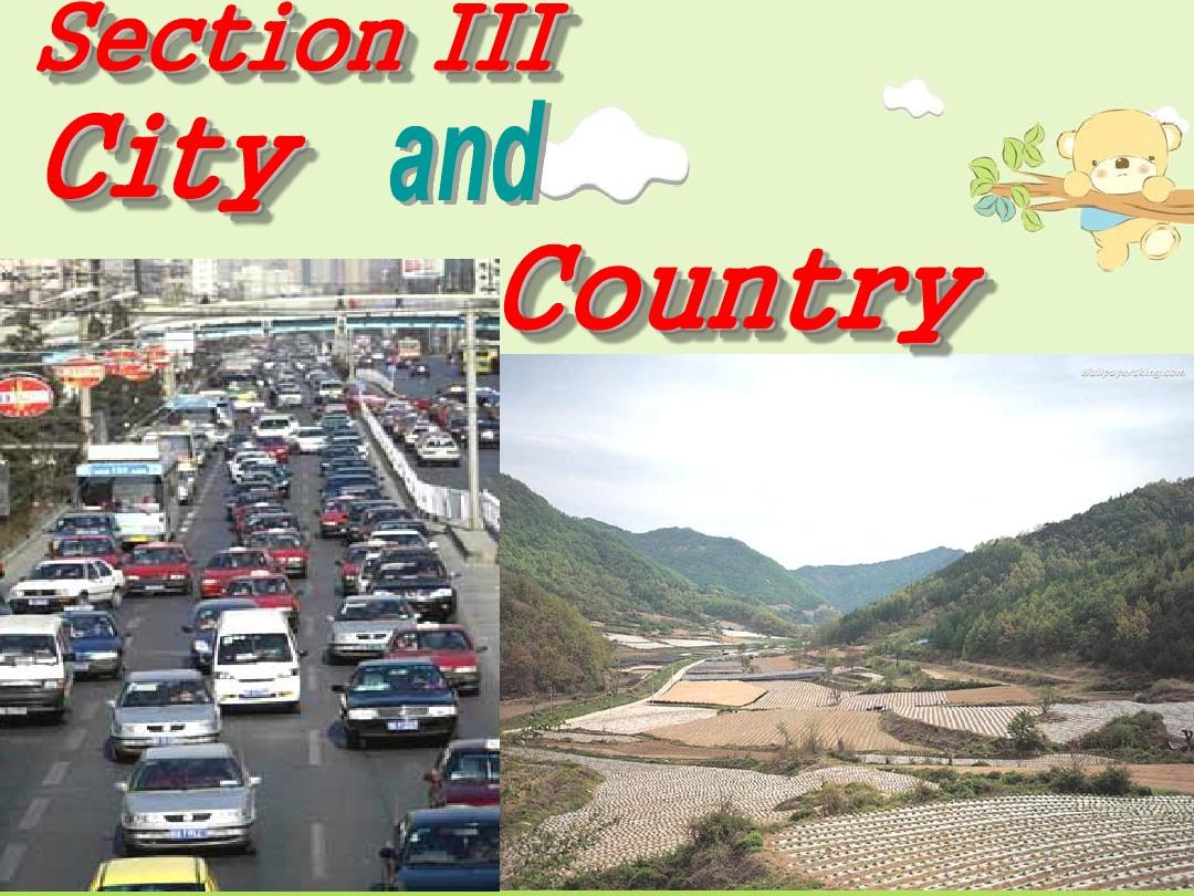 Unit 1 Section Ⅲ City and Country.ppt