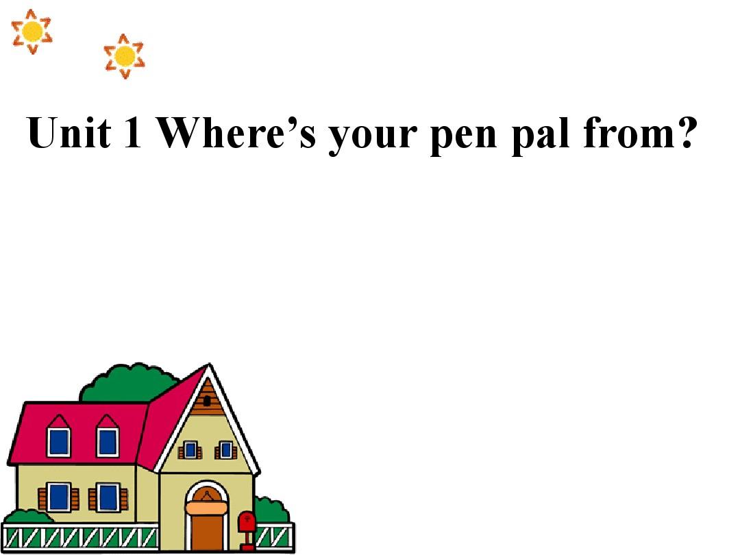 Unit 1 Where’s your pen pal from8