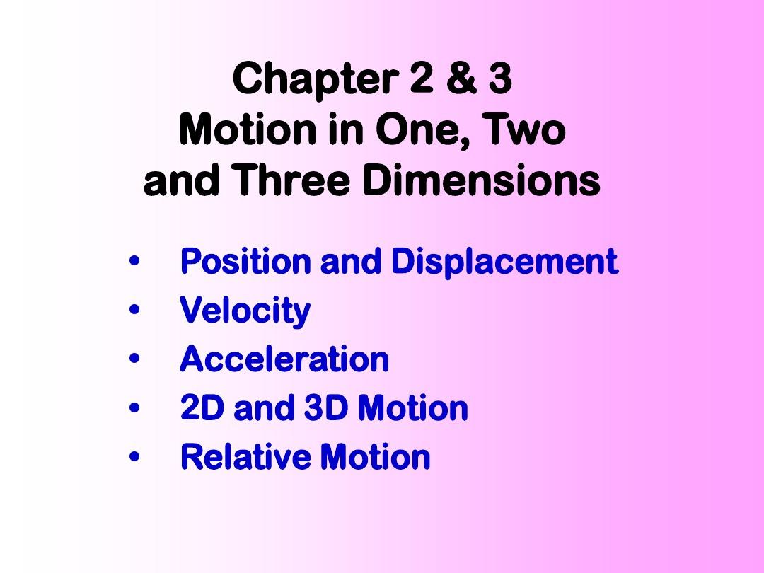 大学物理双语版奥本汉姆课件Chap2&3-Kinematics--