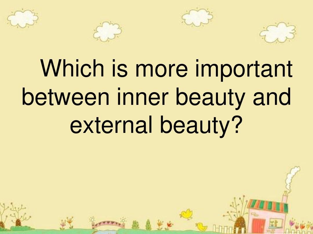 Which is more important between inner beauty and