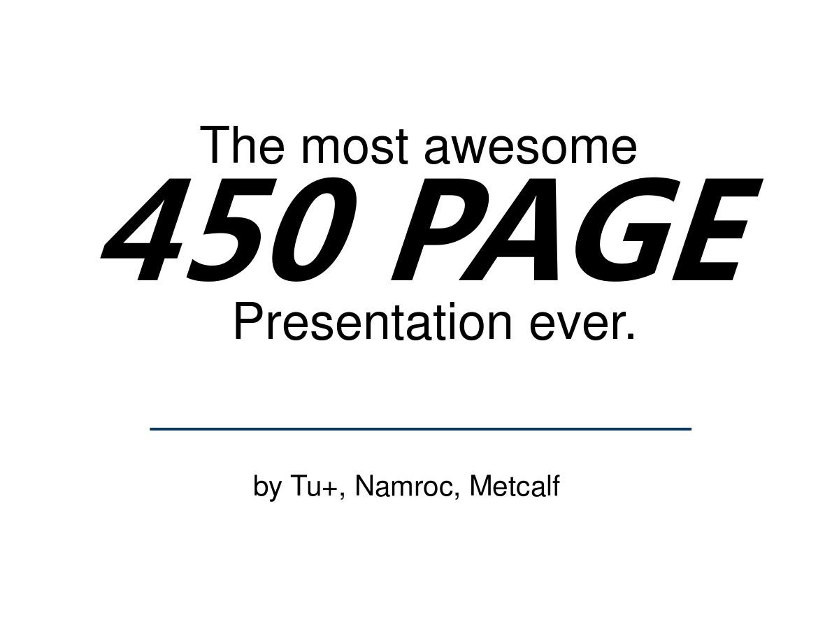 The_Most_Awesome_450_page_sort_of_Presentati